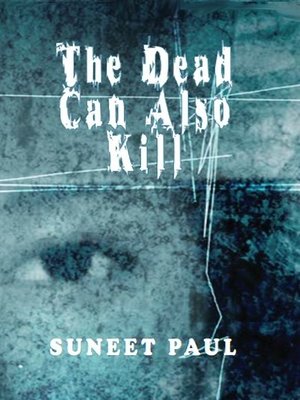 cover image of The Dead Can Also Kill